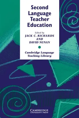 Second Language Teacher Education - David Nunan, Richards Jack C.