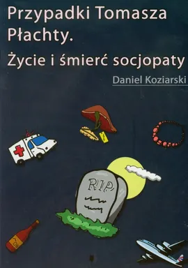 Przypadki Tomasza Płachty - Outlet - Daniel Koziarski
