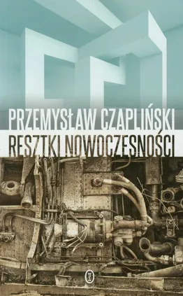 Resztki nowoczesności - Outlet - Przemysław Czapliński