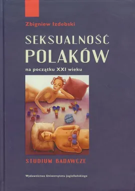 Seksualność Polaków na początku XXI wieku - Outlet - Zbigniew Izdebski