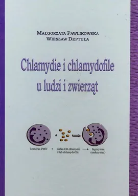Chlamydie i chlamydofile u ludzi i zwierząt - Outlet - Wiesław Deptuła, Małgorzata Pawlikowska