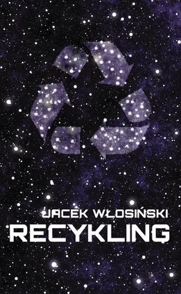 Recykling - Jacek Włosiński