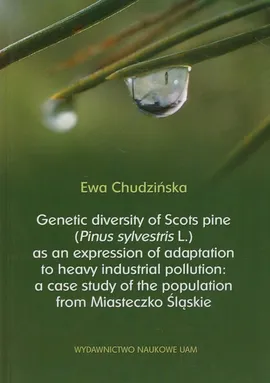 Genetic diversity of Scots pine (Pinus sylvestris L.) - Ewa Chudzińska