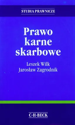 Prawo karne skarbowe - Outlet - Leszek Wilk, Jarosław Zagrodnik