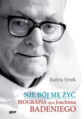 Nie bój się żyć - Judyta Syrek