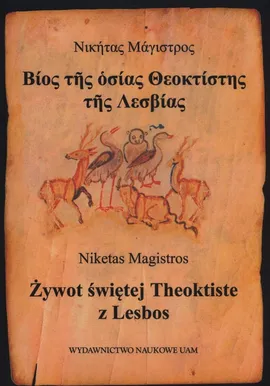 Żywot świętej Theoktiste z Lesbos - Niketas Magistros