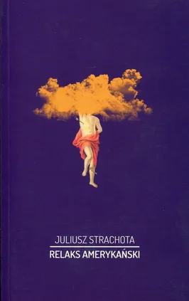 Relaks amerykański - Juliusz Strachota