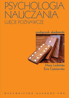 Psychologia nauczania Ujęcie poznawcze - Outlet - Ewa Czerniawska, Maria Ledzińska