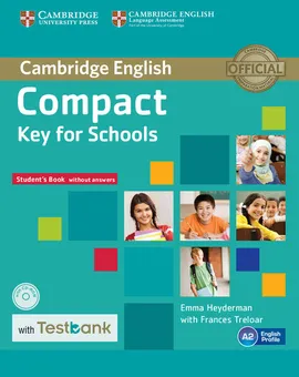 Compact Key for Schools Student's Book without Answers with CD-ROM with Testbank - Emma Heyderman, Frances Treloar
