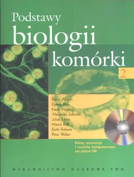 Podstawy biologii komórki 2 z płytą CD - Outlet - Bruce Alberts, Dennis Bray, Karen Hopkin