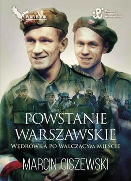 Powstanie Warszawskie - Marcin Ciszewski