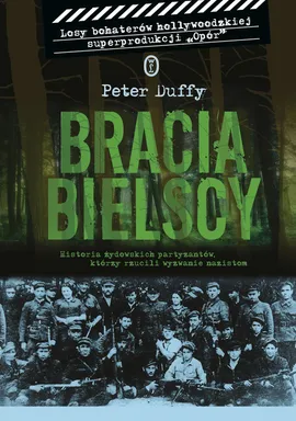 Bracia Bielscy - Peter Duffy