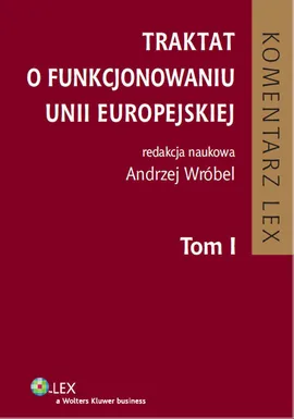 Traktat o funkcjonowaniu Unii Europejskiej Tom 1