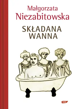 Składana wanna - Małgorzata Niezabitowska