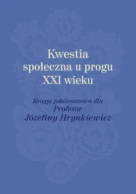 Kwestia społeczna u progu XXI wieku