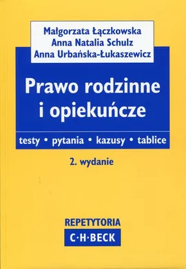 Prawo rodzinne i opiekuńcze - Małgorzata Łączkowska, Schulz Anna Natalia, Anna Urbańska-Łukaszewicz