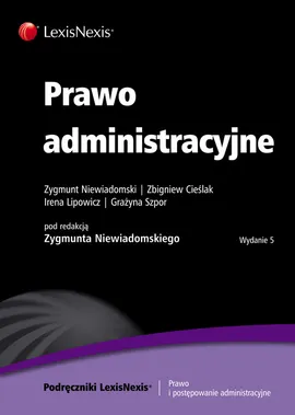 Prawo administracyjne - Zbigniew Cieślak, Irena Lipowicz, Zygmunt Niewiadomski, Grażyna Szpor