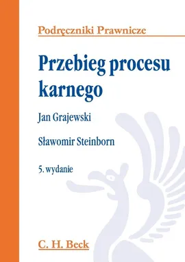 Przebieg procesu karnego - Jan Grajewski, Sławomir Steinborn