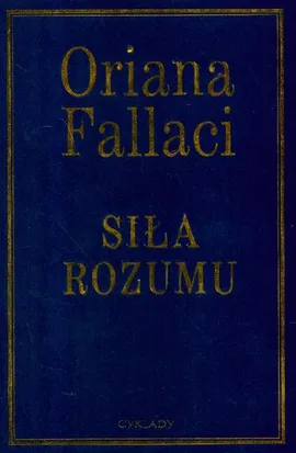 Siła rozumu - Outlet - Oriana Fallaci