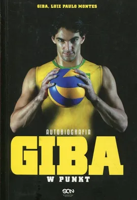 Giba W punkt Autobiografia - Giba, Montes Luiz Paulo