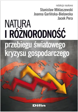 Natura i różnorodność przebiegu światowego kryzysu gospodarczego