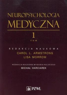 Neuropsychologia medyczna Tom 1 - Outlet