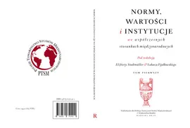 Normy wartości i instytucje we współczesnych stosunkach międzynarodowych - Łukasz Fijałkowski, Elżbieta Stadtmuller