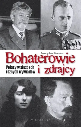 Bohaterowie i zdrajcy - Outlet - Przemysław Słowiński