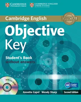 Objective Key Student's Book without Answers with CD-ROM - Annette Capel, Wendy Sharp