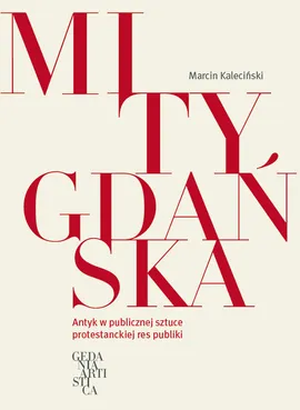 Mity Gdańska - Marcin Kaleciński