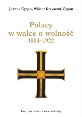 Polacy w walce o wolność 1904 - 1922 - Outlet - Joanna Cygan, Cygan Wiktor Krzysztof