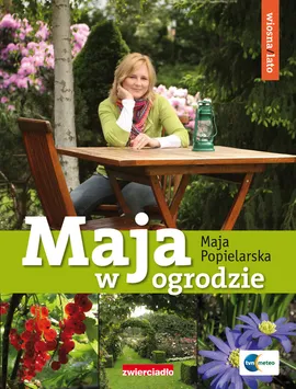 Maja w ogrodzie - Maja Popielarska