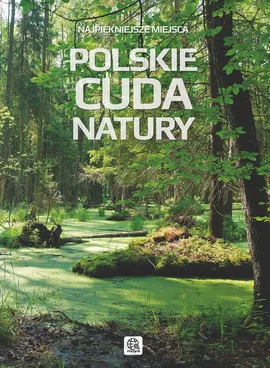 Polskie cuda natury - Jacek Bronowski, Michał Duława
