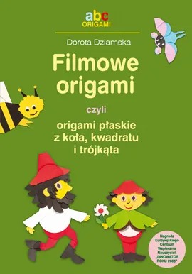 Filmowe origami czyli origami płaskie z koła kwadratu i trójkątna - Outlet - Dorota Dziamska