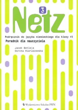 Netz 3 Poradnik dla nauczyciela - Jacek Betleja, Dorota Wieruszewska