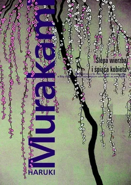 Ślepa wierzba i śpiąca kobieta - Outlet - Haruki Murakami