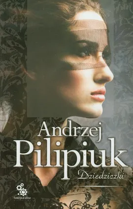 Dziedziczki - Andrzej Pilipiuk
