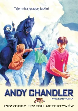 Tajemnica jęczącej jaskini Tom 9 - Andy Chandler