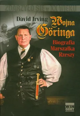 Wojna Goringa Biografia Marszałka Rzeszy - Outlet - David Irving