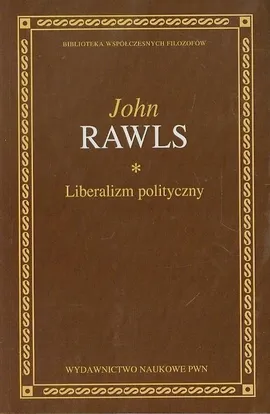 Liberalizm polityczny - Outlet - John Rawls
