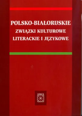 Polsko białoruskie związki kulturowe literackie i językowe
