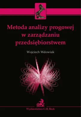 Metoda analizy progowej w zarządzaniu przedsiębiorstwem - Outlet - Wojciech Wdowiak