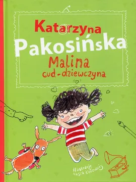 Malina cud-dziewczyna - Katarzyna Pakosińska
