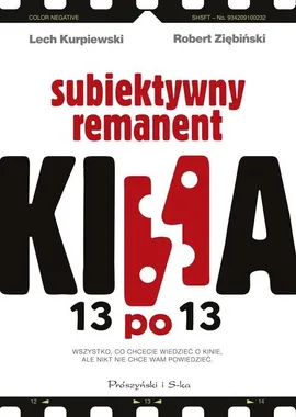 Subiektywny remanent kina 13 po 13 - Lech Kurpiewski, Robert Ziębiński