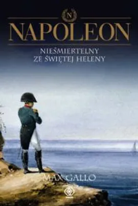Napoleon Tom 4 - Outlet - Max Gallo