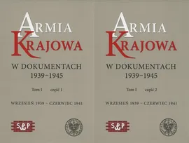 Armia Krajowa w dokumentach 1939-1945 Tom 1 część 1 i 2