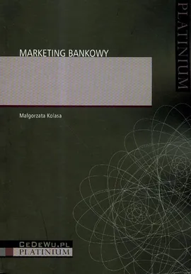 Marketing bankowy - Małgorzata Kolasa
