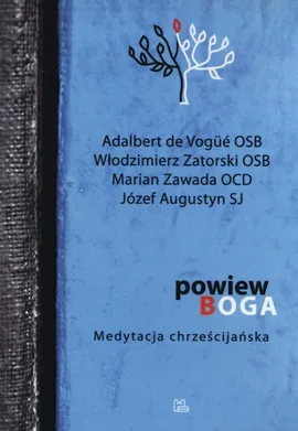 Powiew Boga - Józef Augustyn, Adalbert Vogue, Włodzimierz Zatorski, Marian Zawada