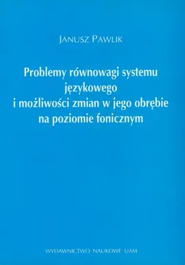 Problemy równowagi systemu językowego - Janusz Pawlik