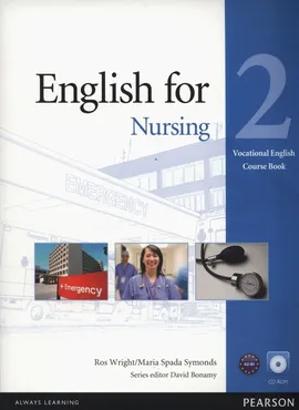 English for Nursing 2 Course Book + CD - Symonds Maria Spada, Ros Wright